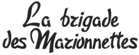 LA BRIGADE DES MARIONNETTES