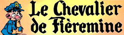 LE CHEVALIER DE FIÈREMINE