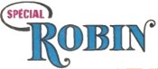 ROBIN DES BOIS (SPÉCIAL