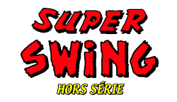 SUPER SWING (HORS-SÉRIE)