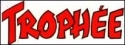 TROPHÉE