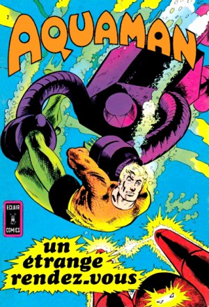 Aquaman (Eclair Comics N°2) © DC Comics